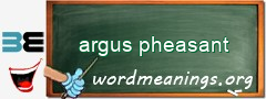 WordMeaning blackboard for argus pheasant